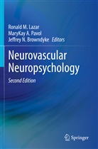 MaryKa A Pavol, MaryKay A Pavol, Jeffrey N. Browndyke, Ronald M. Lazar, Jeffrey N Browndyke, Marykay A. Pavol - Neurovascular Neuropsychology