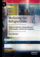 Sara Marino - Mediating the Refugee Crisis