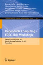 Rasmus Adler, Ame Bennaceur, Amel Bennaceur, Simon Burton, Simon Burton et al, Amleto Di Salle... - Dependable Computing - EDCC 2021 Workshops