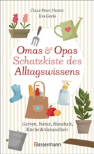 Eva Goris, Claus-Pete Hutter, Claus-Peter Hutter - Omas und Opas Schatzkiste des Alltagswissens