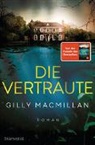 Gilly Macmillan - Die Vertraute