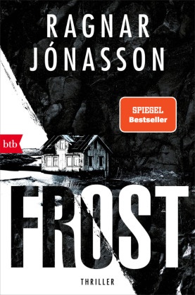 Ragnar Jónasson - FROST - Thriller - Hulda-Helgi-Serie
