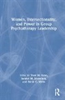 Yoon Im Kane, Yoon Im Masselink Kane, Saralyn M. Masselink, Annie C. Weiss, Yoon Im Kane, Saralyn M. Masselink... - Women, Intersectionality, and Power in Group Psychotherapy Leadership