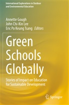 Joh Chi-Kin Lee, John Chi-Kin Lee, Annette Gough, John Chi-Kin Lee, Eric Po Keung Tsang, Eric Po Keung Tsang - Green Schools Globally