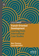 Luca Bertolini, Re Thomas, Ren Thomas - Transit-Oriented Development