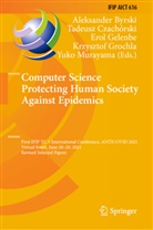 Aleksander Byrski, Tadeus Czachórski, Tadeusz Czachórski, Erol Gelenbe, Erol Gelenbe et al, Krzysztof Grochla... - Computer Science Protecting Human Society Against Epidemics