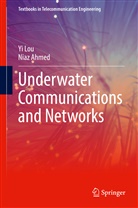 Niaz Ahmed, Y Lou, Yi Lou - Underwater Communications and Networks