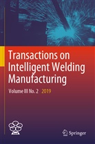 Shanben Chen, Zhili Feng, Yumin Zhang, YuMing Zhang - Transactions on Intelligent Welding Manufacturing