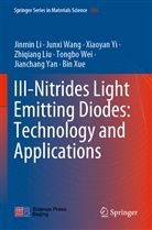 Jinmi Li, Jinmin Li, Zhiqiang Liu, Junx Wang, Junxi Wang, Tongbo Wei... - III-Nitrides Light Emitting Diodes: Technology and Applications