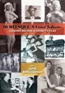 Jane Briggeman - BURLESQUE A Final Tribute