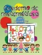 Marie S. Carlington - Cuaderno de matemáticas para preescolares