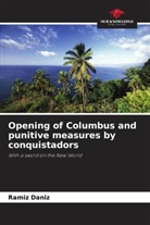 Ramiz Daniz - Opening of Columbus and punitive measures by conquistadors