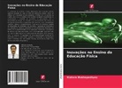 Kishore Mukhopadhyay - Inovações no Ensino da Educação Física