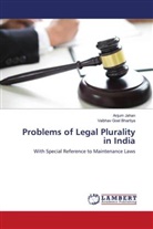 Vaibhav Goel Bhartiya, Anjum Jahan - Problems of Legal Plurality in India