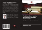 João Carlos Lopes - Modèles dans quatre examens d'entrée à l'université