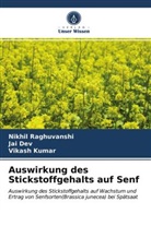 Ja Dev, Jai Dev, Vikash Kumar, Nikhi Raghuvanshi, Nikhil Raghuvanshi - Auswirkung des Stickstoffgehalts auf Senf