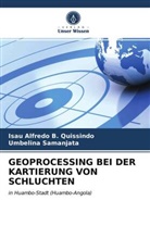 Isau Alfredo Quissindo, Isau Alfredo B. Quissindo, Umbelina Samanjata - GEOPROCESSING BEI DER KARTIERUNG VON SCHLUCHTEN