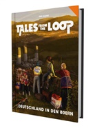 Ka Grosskordt, Kai Großkordt, Domini Hladek, Dominic Hladek, Thomas Michalski, Carolina Möbis - Tales from the Loop - Deutschland in den 80ern