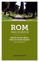 Klaus Eichenlaub - Rom und zurück