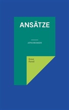 Ernst Ferstl - Ansätze