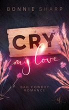 Bonnie Sharp - Cry my love