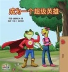 Kidkiddos Books, Liz Shmuilov - Being a Superhero (Mandarin - Chinese Simplified)
