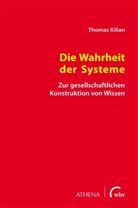 Thomas Kilian, Thomas Kilian - Die Wahrheit der Systeme