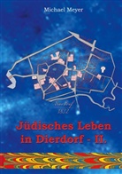 Michael Meyer - Jüdisches Leben in Dierdorf Teil II.