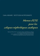 Cédric Menard - Menus d'été pour les coliques néphrétiques oxaliques