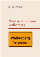 Kersten Wächtler - Mord in Bornheim-Walberberg