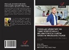 Hisham Dzakiria, Manvender Kaur Sarjit Singh, lina lafta - PRZEGL¿D LITERATURY NA TEMAT KORZYSTANIA Z INTERNETOWYCH FILMÓW WIDEO W ANGIELSKIEJ KLASIE