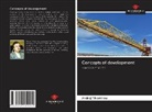 Andrej Tihomirow - Concepts of development
