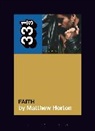 Matthew Horton - George Michael's Faith