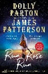 Author TBC 325544, Dolly Parton, James Patterson - Run Rose Run