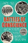 Tobias Kelly - Battles of Conscience
