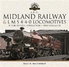 David Maidment - Midland Railway and L M S 4-4-0 Locomotives