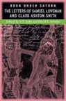 Samuel Loveman, Clark Ashton Smith, S. T. Joshi - Born under Saturn