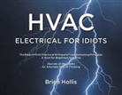 Brien Hollis - HVAC Electrical for Idiots