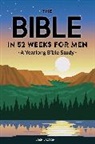 Josh Laxton - The Bible in 52 Weeks for Men