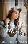 Michelle de Bruin - Coming Home to Mercy