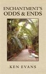 Ken Evans - Enchantment's Odds & Ends