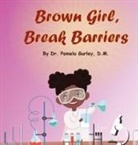 Pamela Gurley - Brown Girl, Break Barriers
