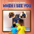 Carlaura Flie-Jordan - When I See You