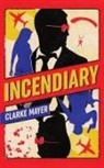Clarke Mayer - Incendiary