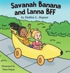 Debbie Hepner, Debbie L Hepner, Dana Regan - Savanah Banana and Lanna BFF