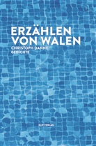 Christoph Danne - Erzählen von Walen