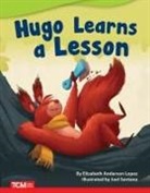 Elizabeth Anderson Lopez, Joel Santana - Hugo Learns a Lesson