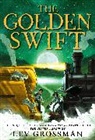 Lev Grossman - The Golden Swift