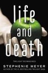 Stephenie Meyer - Life and Death
