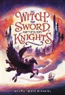 Alexandria Rogers - The Witch, the Sword, and the Cursed Knights